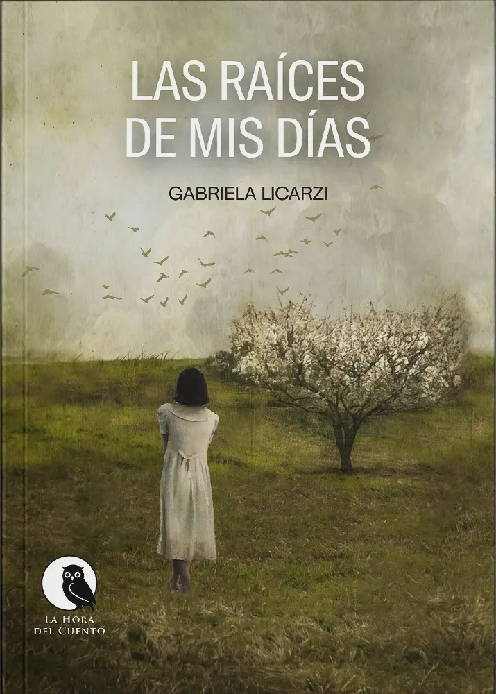 Las raíces de mis días