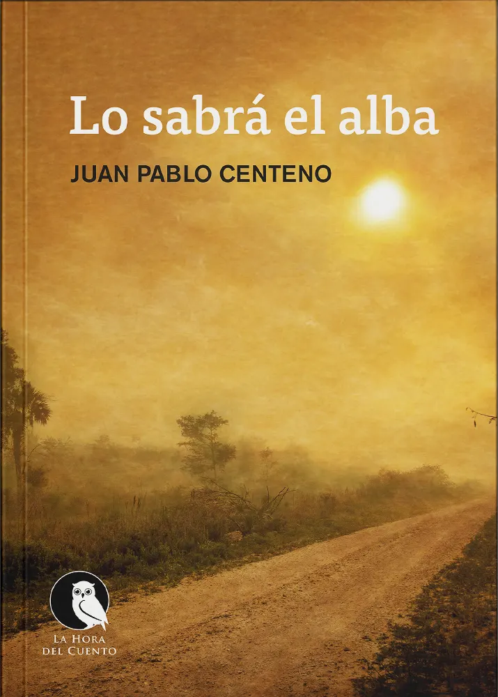 Lo sabrá el alba