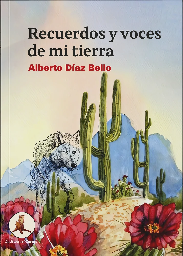 Recuerdos y voces de mi tierra